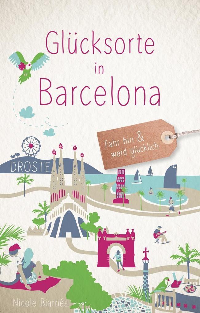 Glücksorte in Barcelona – Droste Verlag